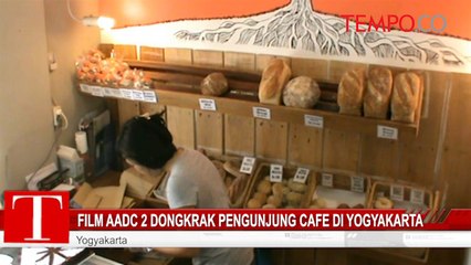 Film AADC 2 Dongkrak Pengunjung Cafe di Yogyakarta