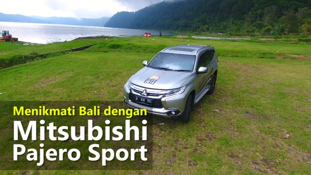 Menikmati Bali dengan Mitsubishi Pajero Sport