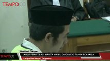 Agus Pemutilasi Wanita Hamil Divonis 20 Tahun Penjara