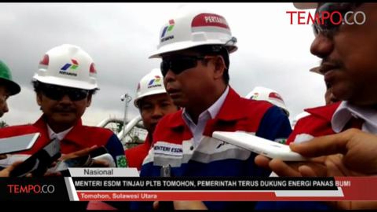 Menteri ESDM Tinjau PLTB Tomohon, Pemerintah Terus Dukung Energi Panas Bumi