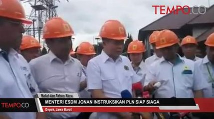 Menteri ESDM Jonan Instruksikan PLN Siap Siaga