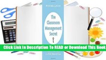 Full E-book The Classroom Management Secret, and 45 Other Keys to a Well-Behaved Classroom  For