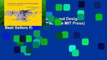 About For Books  Order without Design: How Markets Shape Cities (The MIT Press)  Best Sellers Rank