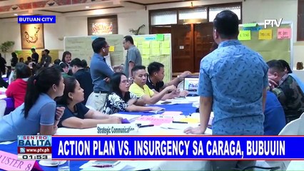 Action plan vs insurgency sa CARAGA, bubuuin