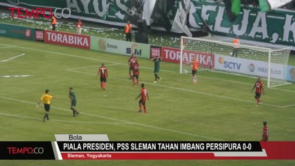 Piala presiden, PSS Sleman Tahan Imbang Persipura 0-0