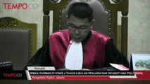 Irman Gusman Di Vonis 4 Tahun 6 Bulan Penjara dan Dicabut Hak Politiknya Selama 3 Tahun