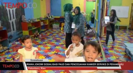 Iriana Jokowi Sosialisasi Pendidikan Anak dan Pencegahan Kanker Serviks di Pekanbaru