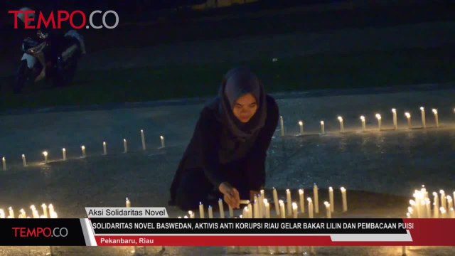 Aksi Solidaritas Novel Baswedan, Aktivis Anti Korupsi Riau Gelar Bakar Lilin dan Pembacaan Puisi