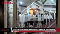 Tamasya Al Maidah di Masjid Al Ittihaad Ini Suasananya