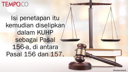 Asal-usul Pasal Penistaan Agama