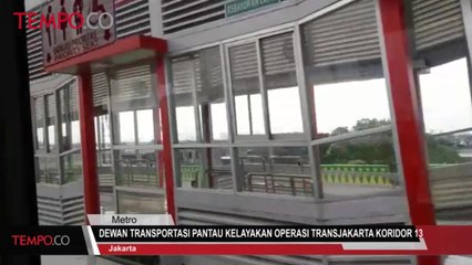 Dewan Transportasi Pantau Kelayakan Operasi Transjakarta Koridor 13