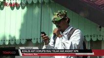 Koalisi Anti Korupsi Riau Tolak Hak Angket KPK