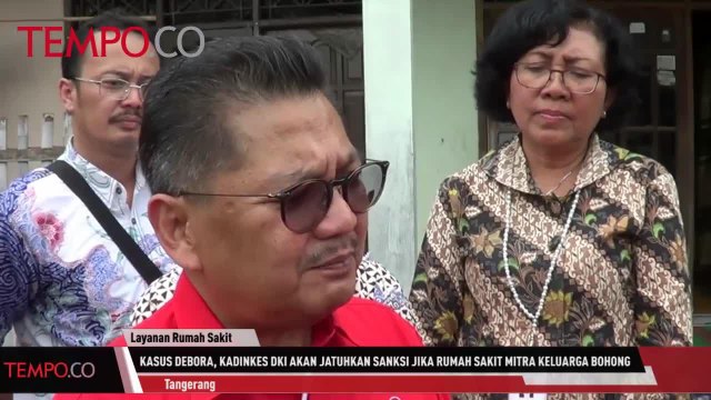 Kasus Debora, Kadinkes DKI Akan Jatuhkan Sanksi Jika Rumah Sakit Mitra Keluarga