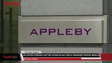 Uni Eropa Dorong Daftar Hitam Pajak Pasca Paradise Papers Mencuat