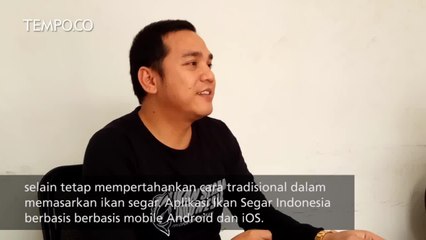 Sebuah Terobosan Perniagaan,  Beli Ikan via Aplikasi