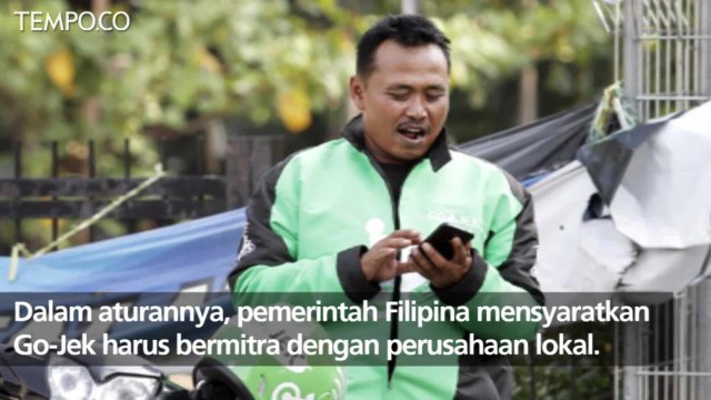 Alasan Ini Bikin Langkah Go-Jek Mengaspal di Filipina Terganjal