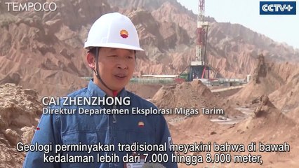 Di Kedalaman 8 Ribu Meter, Cina Buktikan Menemukan Minyak Cair