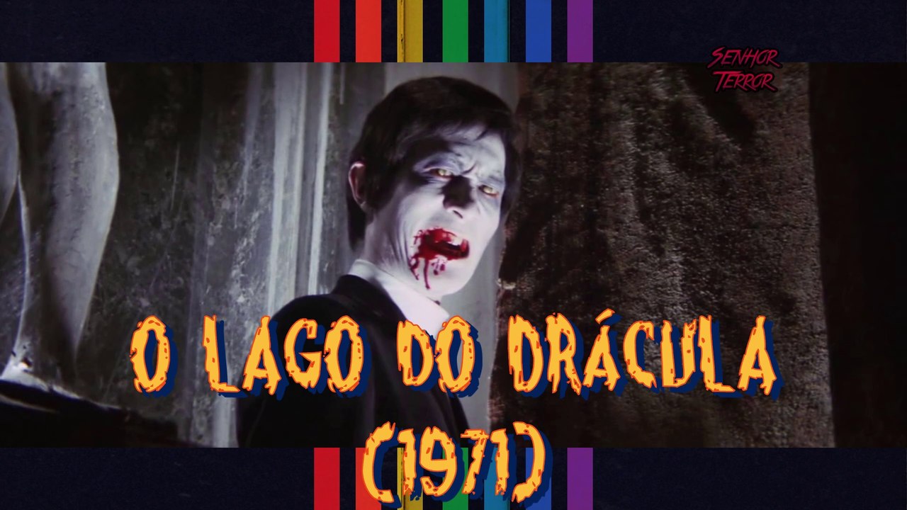 "O lago do Drácula" e "A maldição de Drácula" - Senhor Terror Apresenta