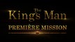 The King's Man Première Mission - Bande Annonce VF
