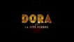 Dora et La Cité Perdue - Bande Annonce 2 VF