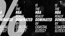 Is the NBA Really Dominated by Coastal Elites?