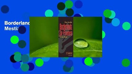 Borderlands / La Frontera: The New Mestiza