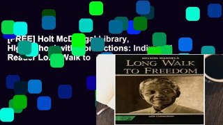 [FREE] Holt McDougal Library, High School with Connections: Individual Reader Long Walk to