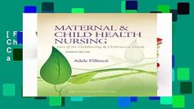 [FREE] Maternal and Child Health Nursing: Care of the Childbearing and Childrearing Family