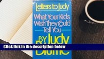 [READ] Letters to Judy: What Your Kids Wish They Could Tell You
