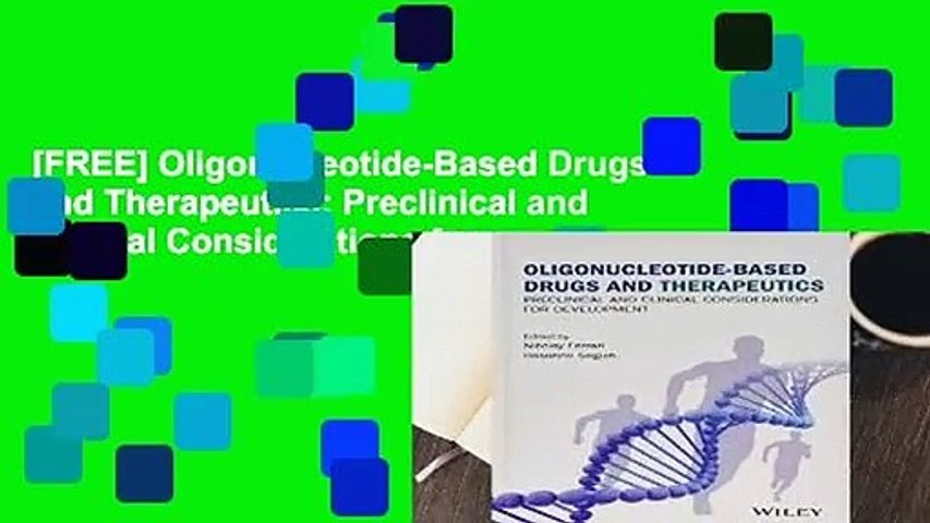 [FREE] Oligonucleotide-Based Drugs and Therapeutics: Preclinical and Clinical Considerations for