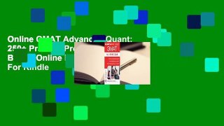 Online GMAT Advanced Quant: 250+ Practice Problems  Bonus Online Resources  For Kindle