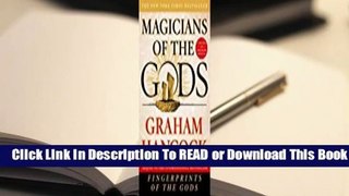 [Doc] Magicians of the Gods: The Forgotten Wisdom of Earth's Lost Civilization