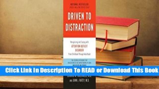 [READ] Driven to Distraction: Recognizing and Coping with Attention Deficit Disorder--From