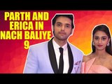 Kasautii Zindagii Kay couple Parth Samthaan and Erica Fernandes in Nach Baliye 9