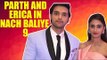 Kasautii Zindagii Kay couple Parth Samthaan and Erica Fernandes in Nach Baliye 9