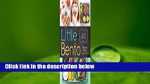 Little Bento: 32 Irresistible Bento Box Lunches for Kids  Review