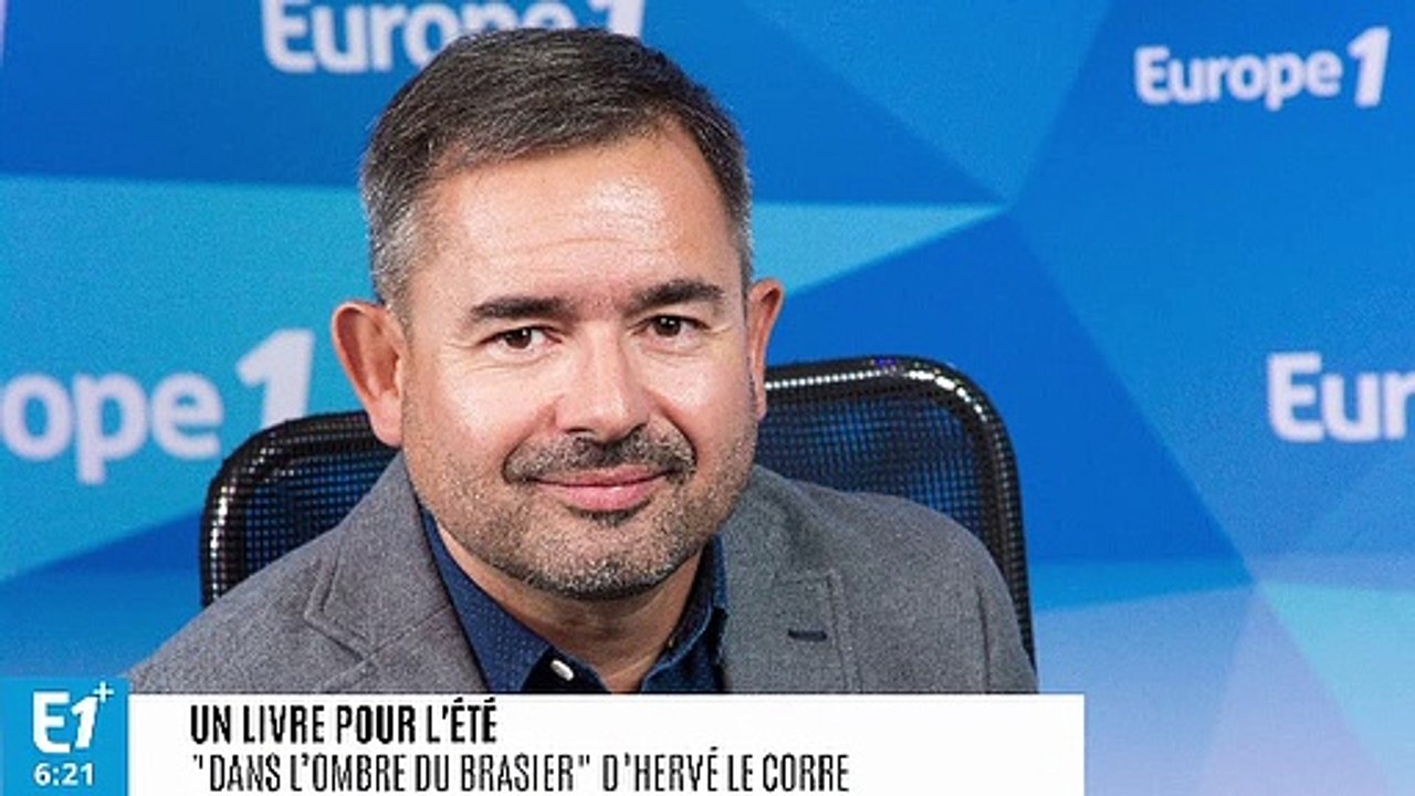 Le livre du jour - "Dans l’ombre du brasier" d’Hervé Le Corre