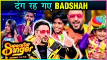 Rapper Badshah Couldn't Stop PRAISING The Super Kids While Performing | Superstar Singer