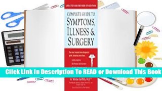 Complete Guide to Symptoms, Illness, & Surgery, 6th Edition  Best Sellers Rank : #3