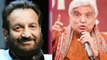 Javed Akhtar Asks Shekhar Kapur To Cut The Melodrama And Meet A Psychiatrist