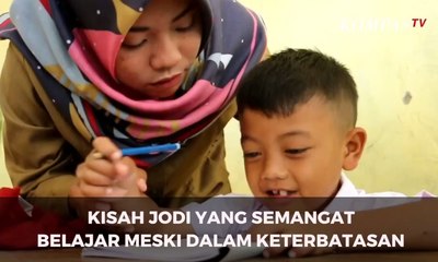 Kisah Jodi yang Semangat Belajar Meski dalam Keterbatasan