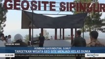 Jokowi Targetkan Geosite Sipinsur Jadi Wisata Kelas Dunia