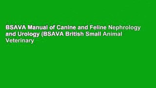 BSAVA Manual of Canine and Feline Nephrology and Urology (BSAVA British Small Animal Veterinary