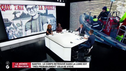 Le monde de Macron : Le corps retrouvé dans la Loire, à Nantes, est "très probablement" celui de Steve - 30/07