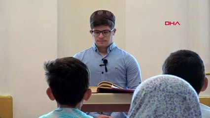 MERSİN DOWN SENDROMLU MUSA, KURAN KURSUNDA İSLAMİYET'İ ANLATIYOR