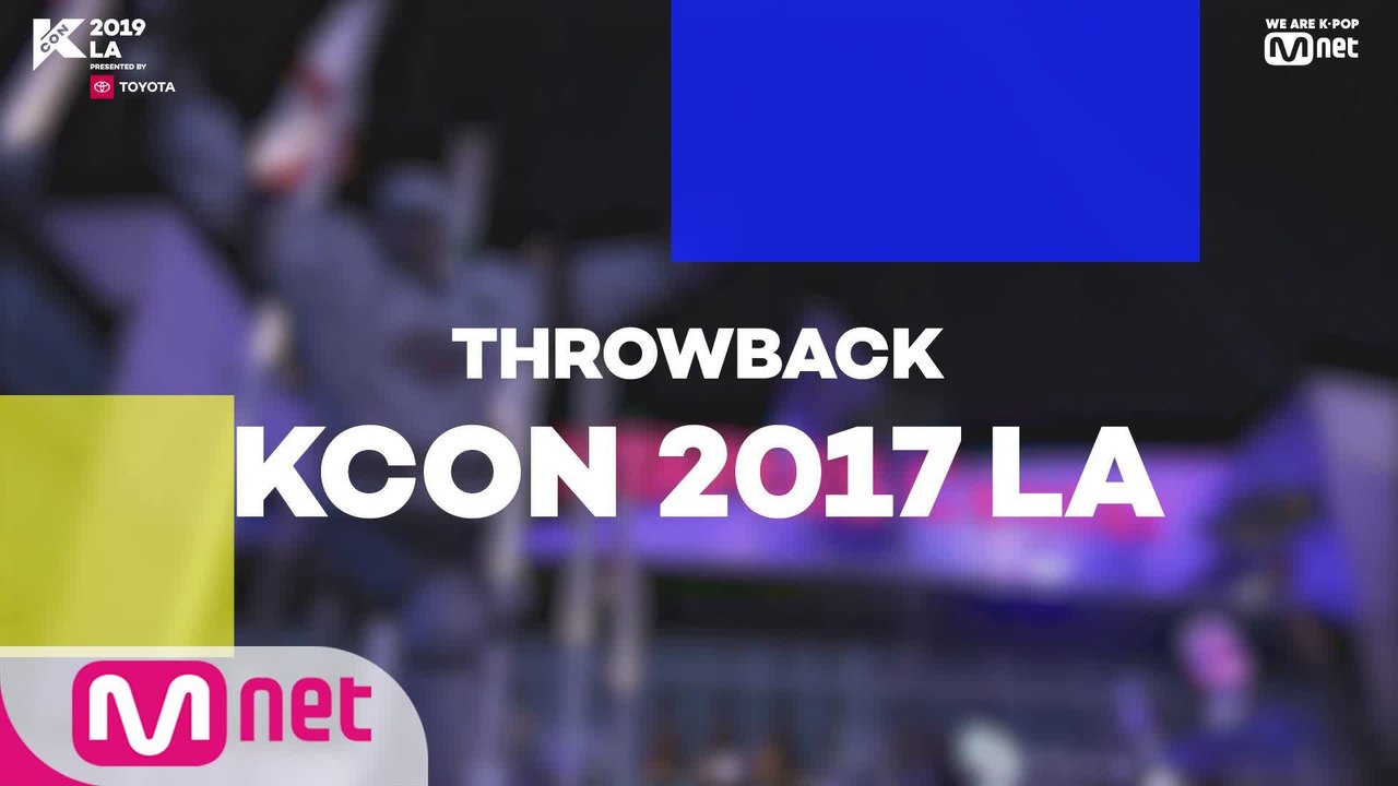 [#KCON19LA] #THROWBACK #KCON2017LA