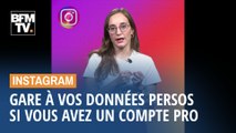 Instagram: ce à quoi vous vous exposez si vous avez un compte pro