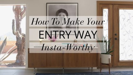 How To Make Your Entryway Insta-Worthy