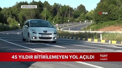 45 Yıldır Bitirilemeyen Yol Açıldı