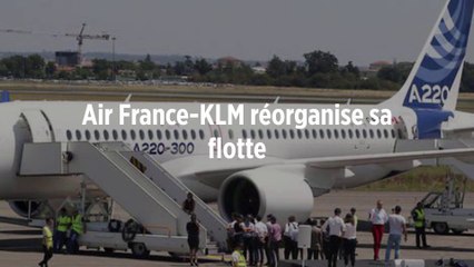 Air France-KLM réorganise sa flotte